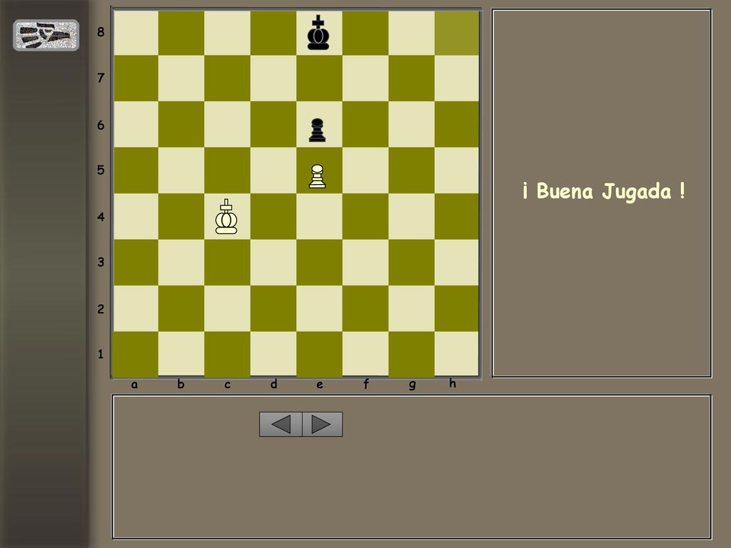 a b c d e f g h ¡ Buena Jugada !