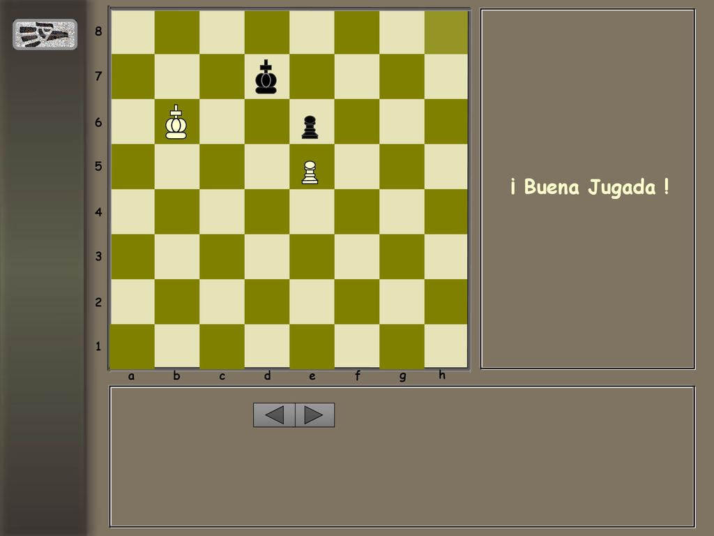 a b c d e f g h ¡ Buena Jugada !