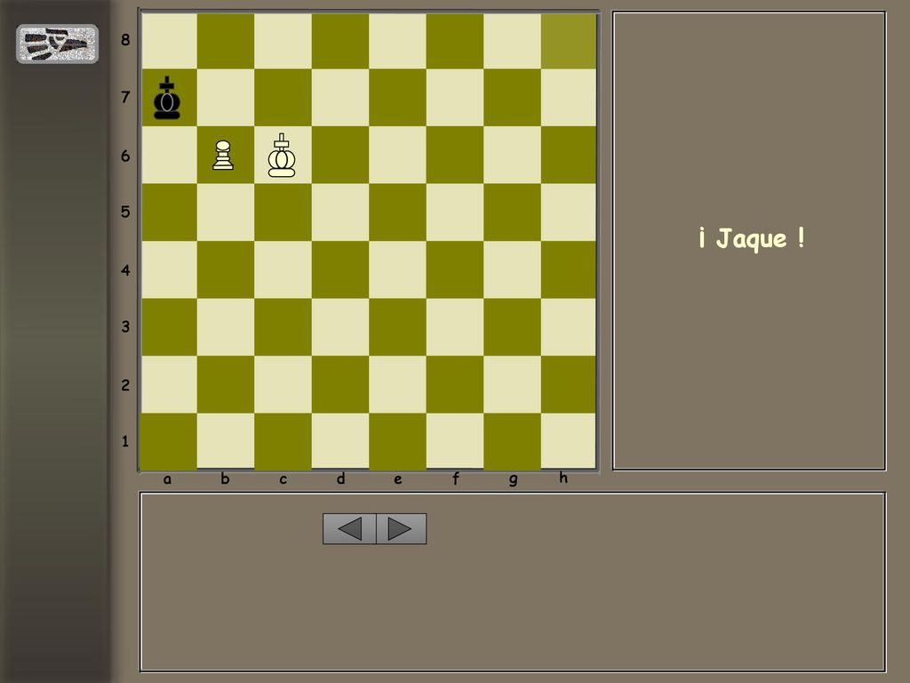 a b c d e f g h ¡ Jaque !
