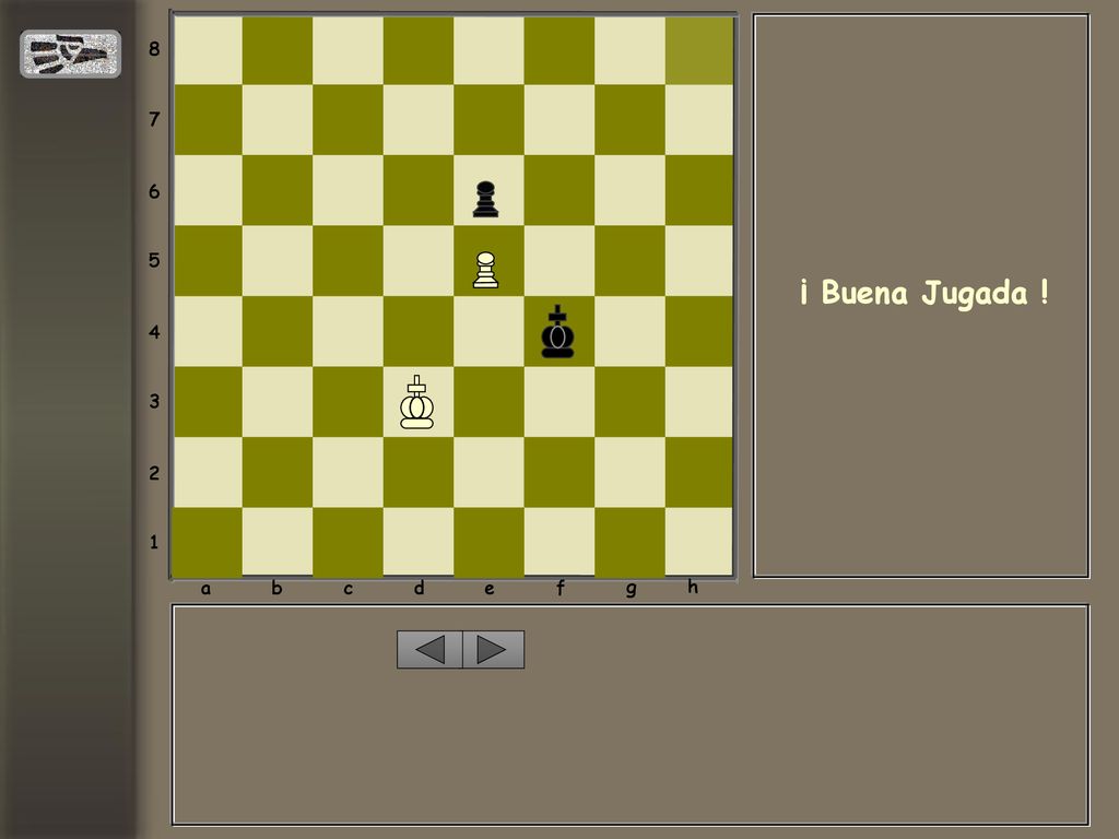 a b c d e f g h ¡ Buena Jugada !
