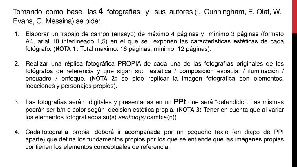 Tomando como base las 4 fotografías y sus autores (I. Cunningham, E