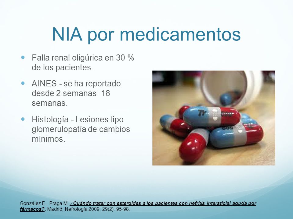 NIA por medicamentos Falla renal oligúrica en 30 % de los pacientes.