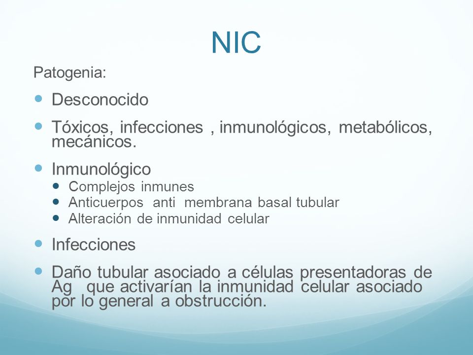 NIC Patogenia: Desconocido. Tóxicos, infecciones , inmunológicos, metabólicos, mecánicos. Inmunológico.