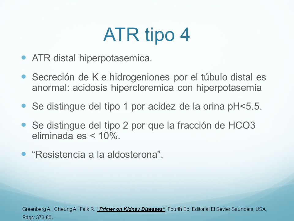 ATR tipo 4 ATR distal hiperpotasemica.