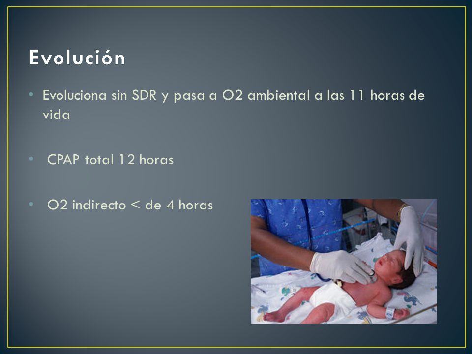 Evolución Evoluciona sin SDR y pasa a O2 ambiental a las 11 horas de vida.