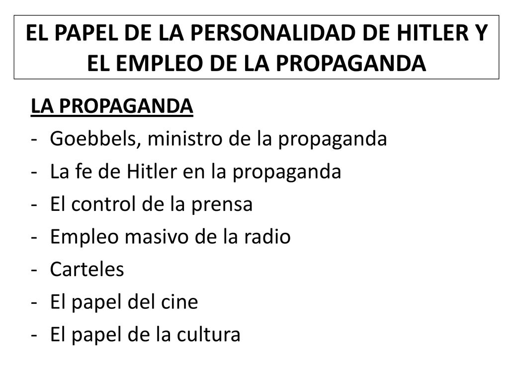 EL PAPEL DE LA PERSONALIDAD DE HITLER Y EL EMPLEO DE LA PROPAGANDA