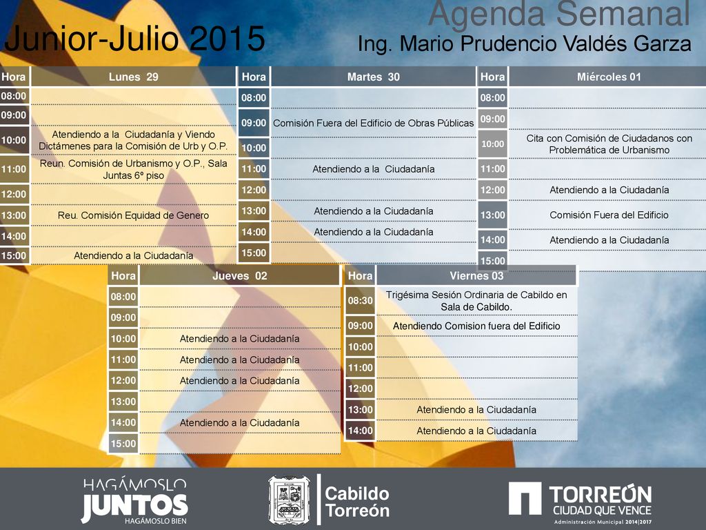 Agenda Semanal Junior-Julio 2015 Ing. Mario Prudencio Valdés Garza