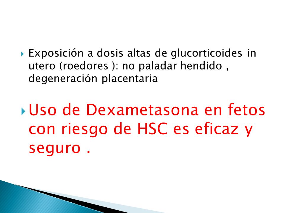 Uso de Dexametasona en fetos con riesgo de HSC es eficaz y seguro .