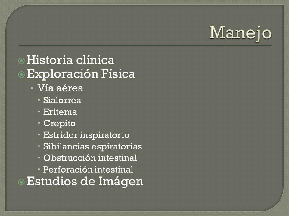 Manejo Historia clínica Exploración Física Estudios de Imágen