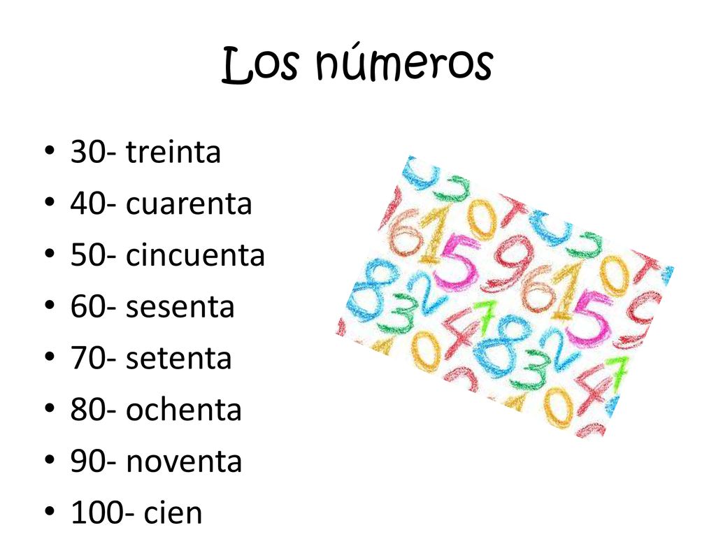 Los números 30- treinta 40- cuarenta 50- cincuenta 60- sesenta