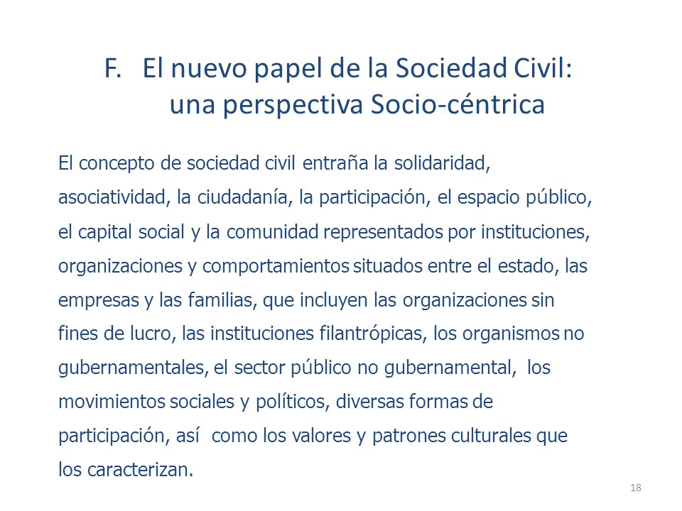 F. El nuevo papel de la Sociedad Civil: una perspectiva Socio-céntrica