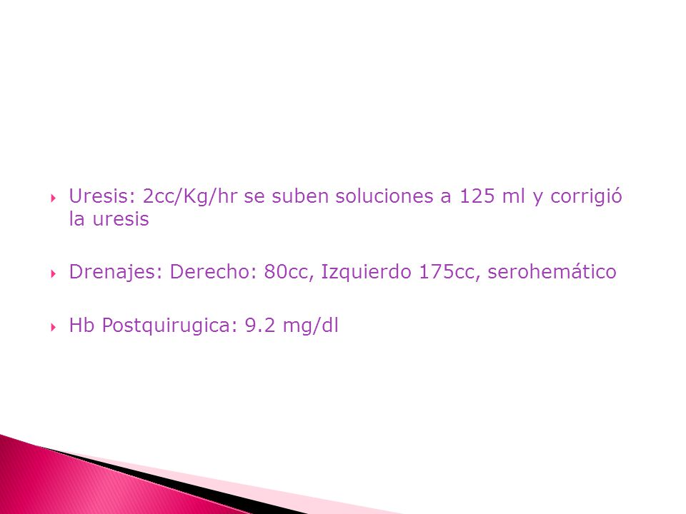 Uresis: 2cc/Kg/hr se suben soluciones a 125 ml y corrigió la uresis