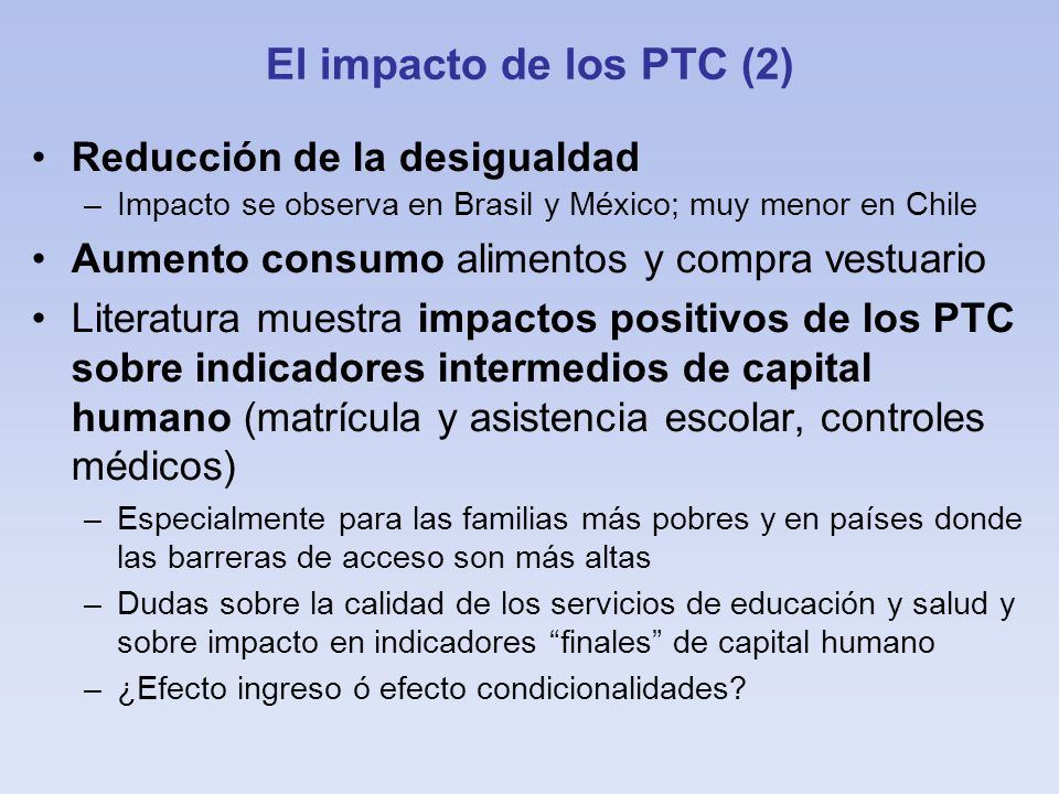 El impacto de los PTC (2) Reducción de la desigualdad