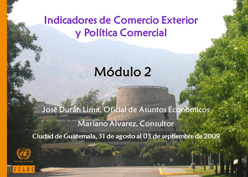 Módulo 2 Indicadores de Comercio Exterior y Política Comercial