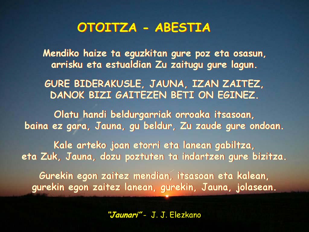 OTOITZA - ABESTIA Mendiko haize ta eguzkitan gure poz eta osasun,
