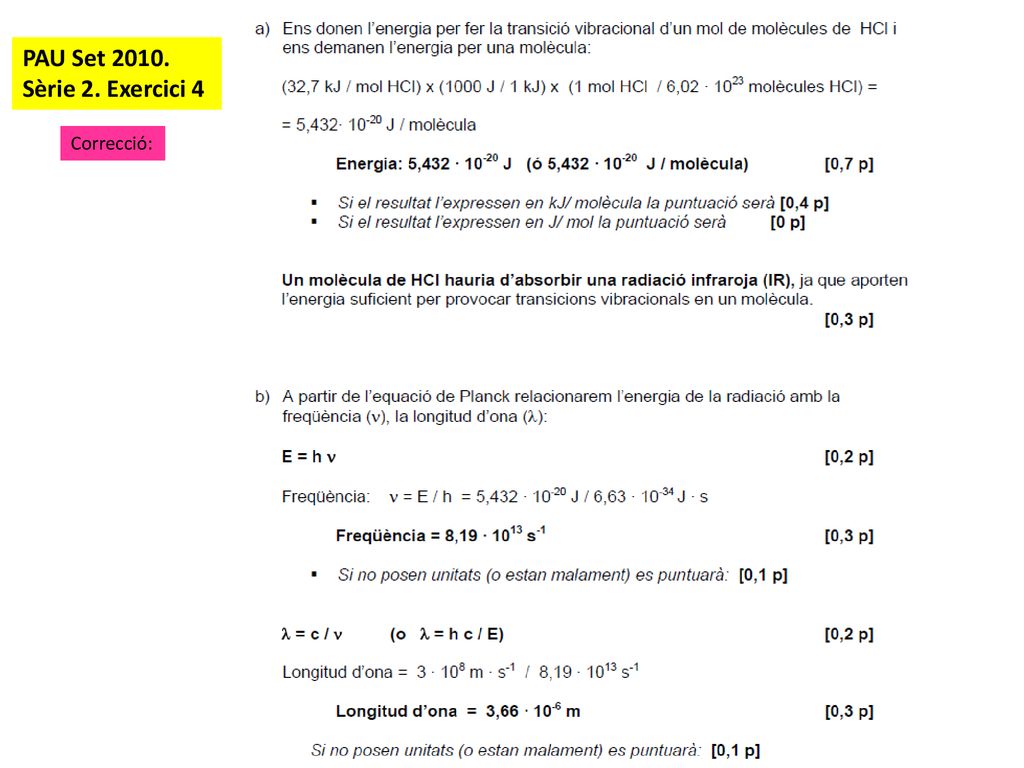 PAU Set Sèrie 2. Exercici 4 Correcció: