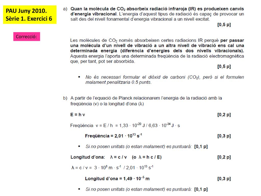 PAU Juny Sèrie 1. Exercici 6 Correcció: