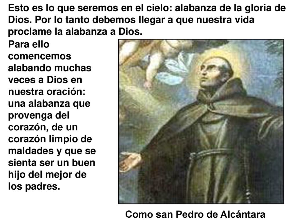 Esto es lo que seremos en el cielo: alabanza de la gloria de Dios
