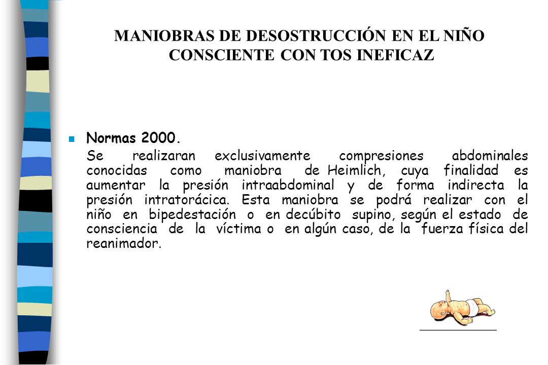 MANIOBRAS DE DESOSTRUCCIÓN EN EL NIÑO CONSCIENTE CON TOS INEFICAZ