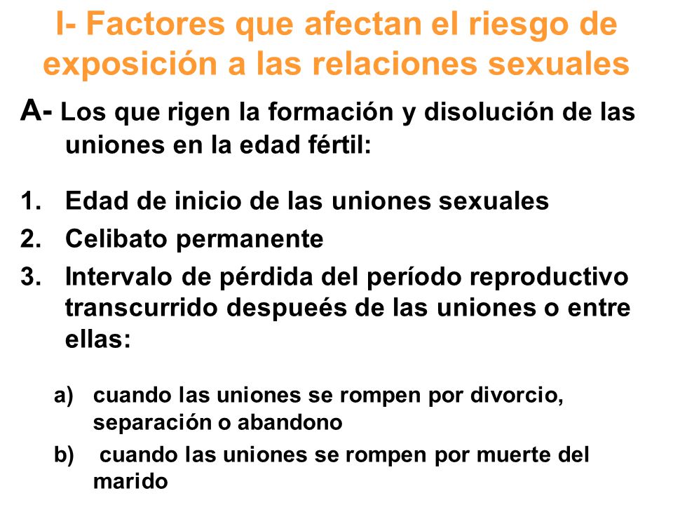 I- Factores que afectan el riesgo de exposición a las relaciones sexuales