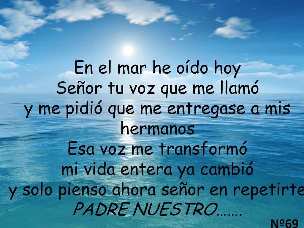 Señor tu voz que me llamó y me pidió que me entregase a mis hermanos