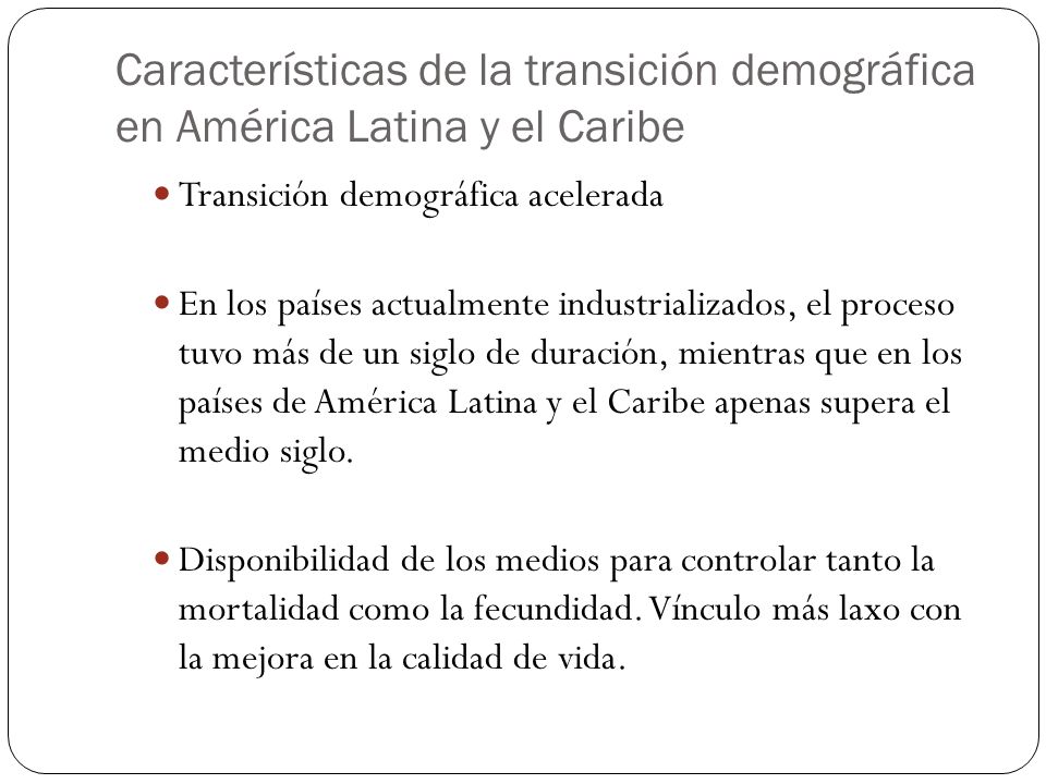 Características de la transición demográfica en América Latina y el Caribe