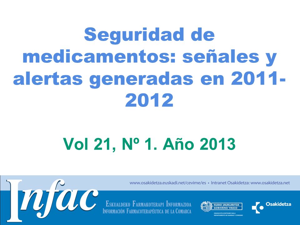 Seguridad de medicamentos: señales y alertas generadas en Vol 21, Nº 1. Año 2013