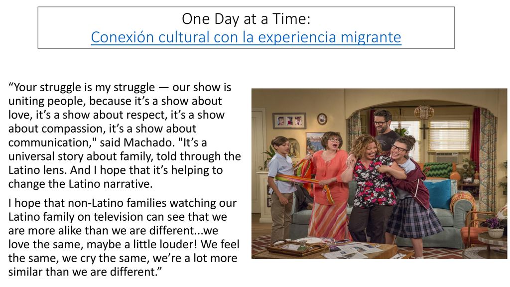 One Day at a Time: Conexión cultural con la experiencia migrante