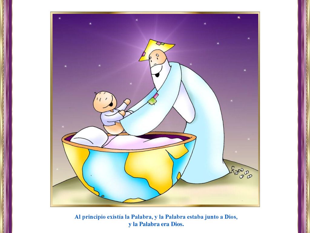 Al principio existía la Palabra, y la Palabra estaba junto a Dios,