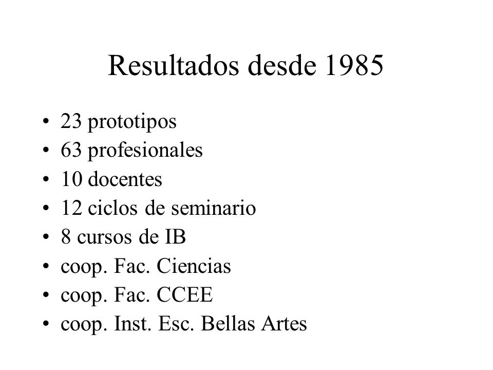 Resultados desde prototipos 63 profesionales 10 docentes