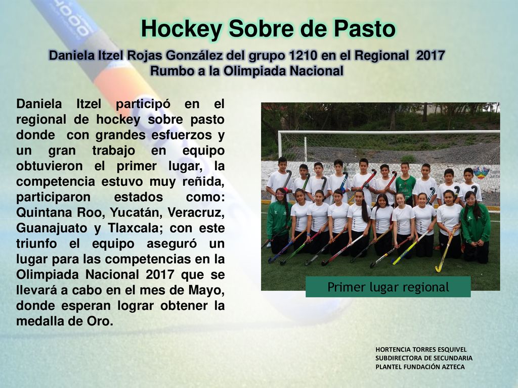 Hockey Sobre de Pasto Daniela Itzel Rojas González del grupo 1210 en el Regional 2017 Rumbo a la Olimpiada Nacional.