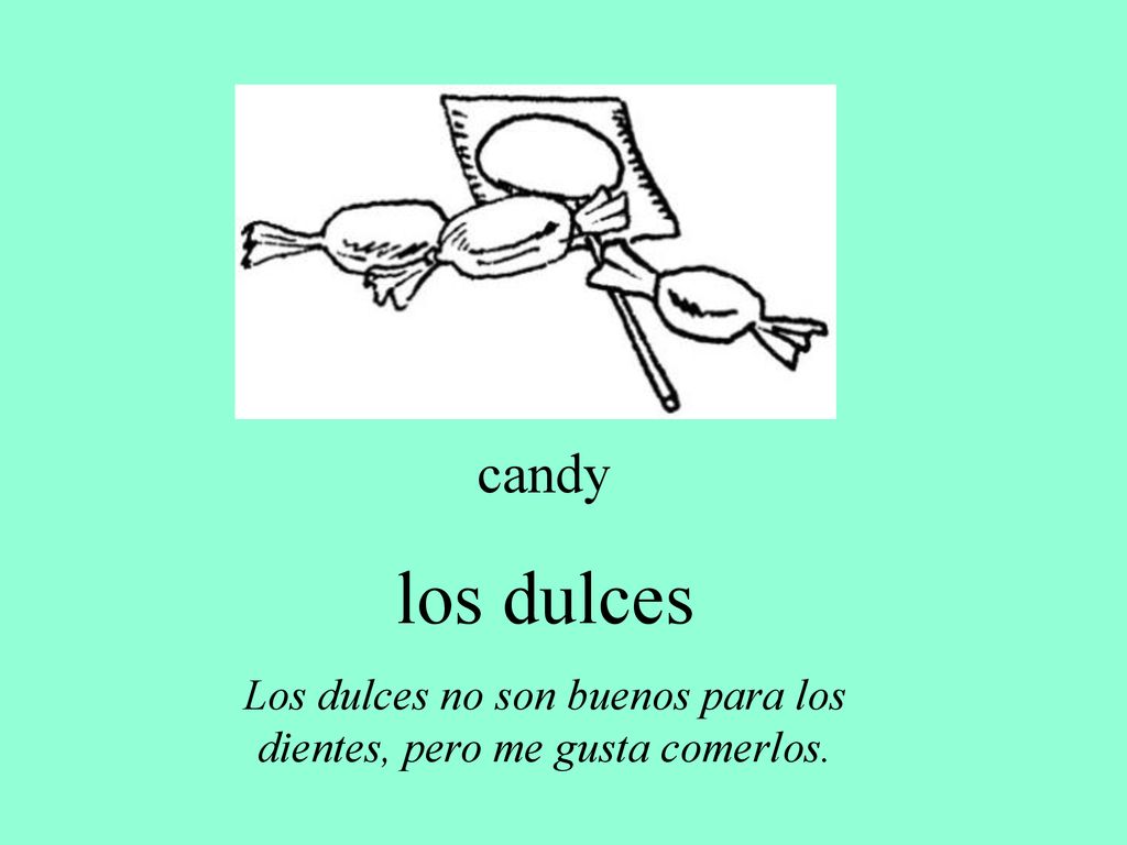 Los dulces no son buenos para los dientes, pero me gusta comerlos.