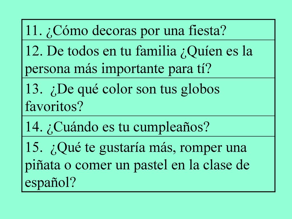 11. ¿Cómo decoras por una fiesta