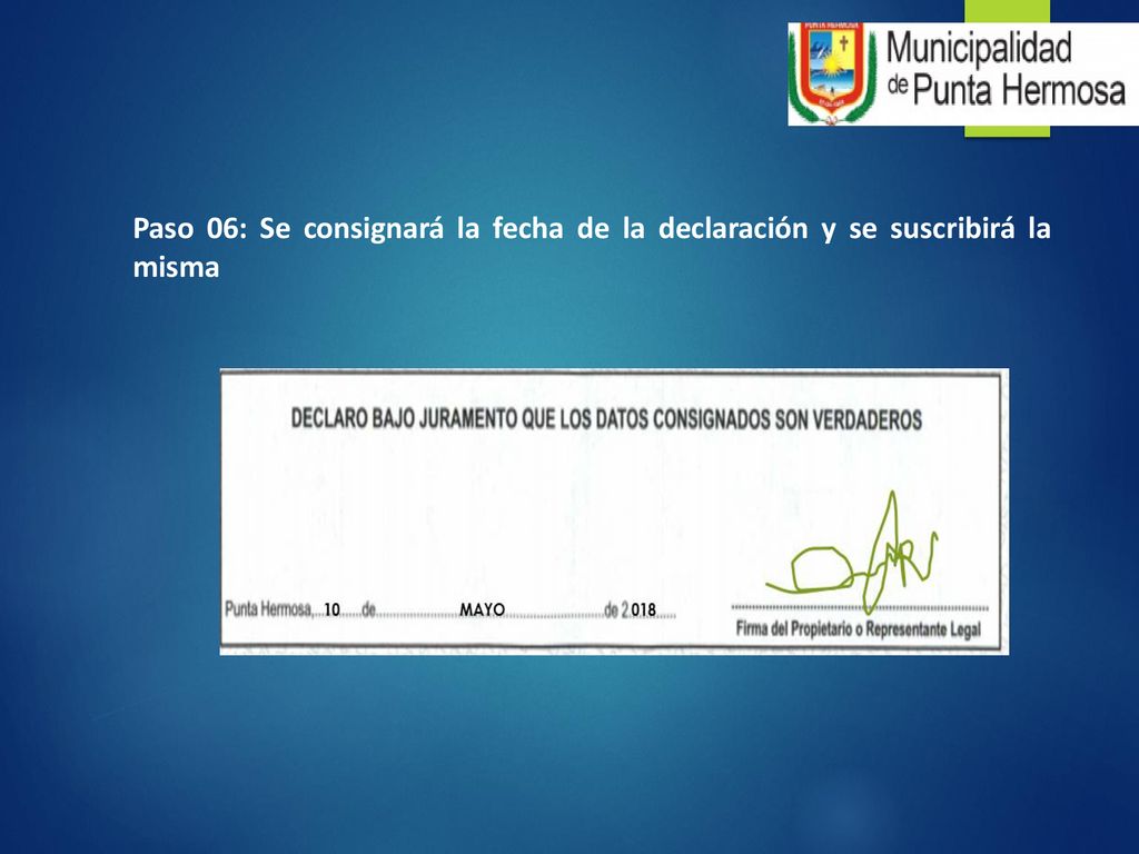 Paso 06: Se consignará la fecha de la declaración y se suscribirá la misma