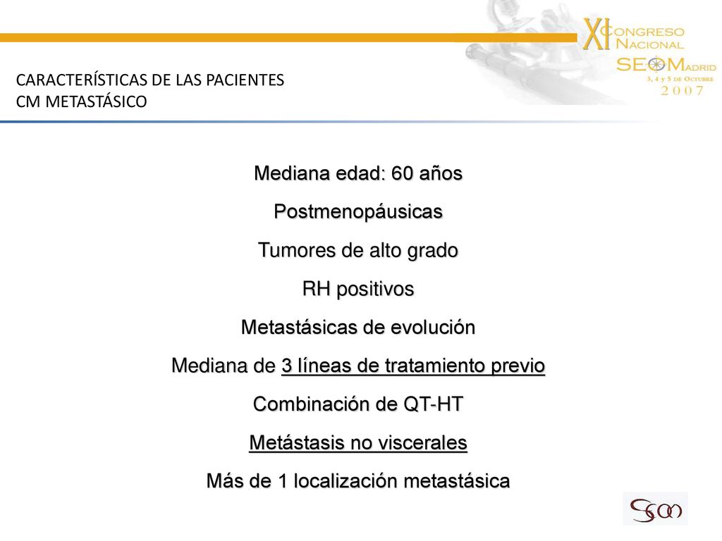 Metastásicas de evolución Mediana de 3 líneas de tratamiento previo