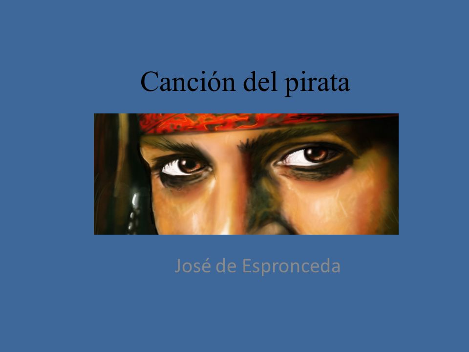 Canción del pirata José de Espronceda