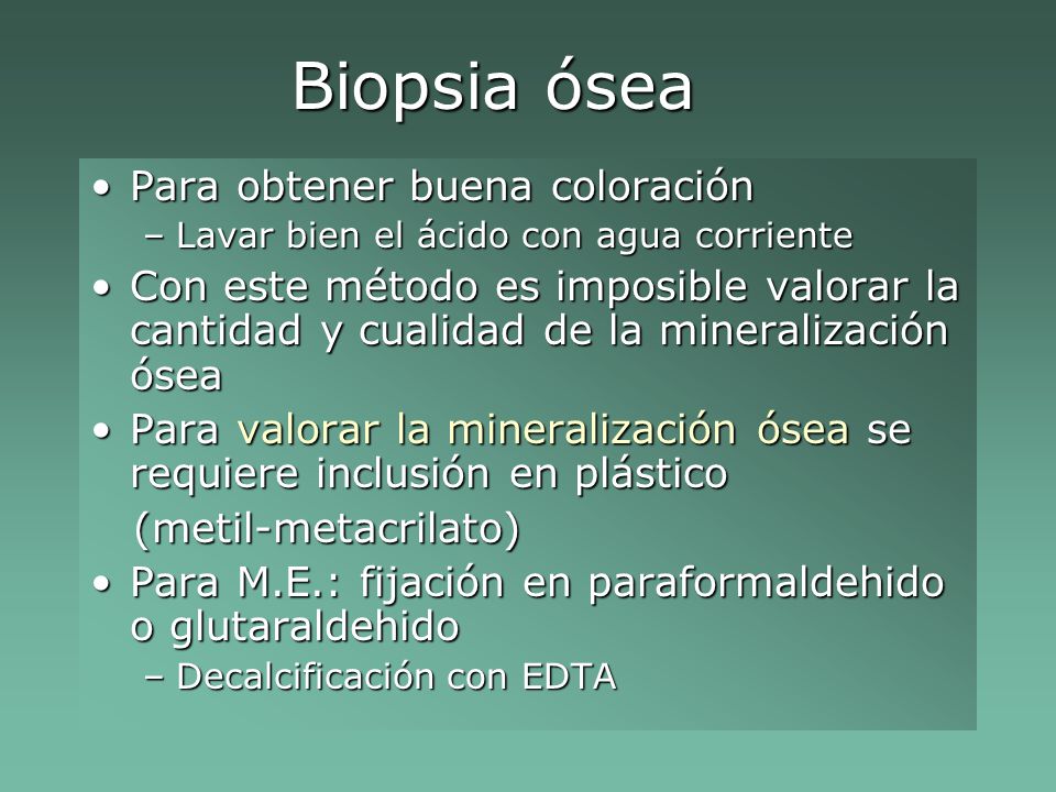 Biopsia ósea Para obtener buena coloración