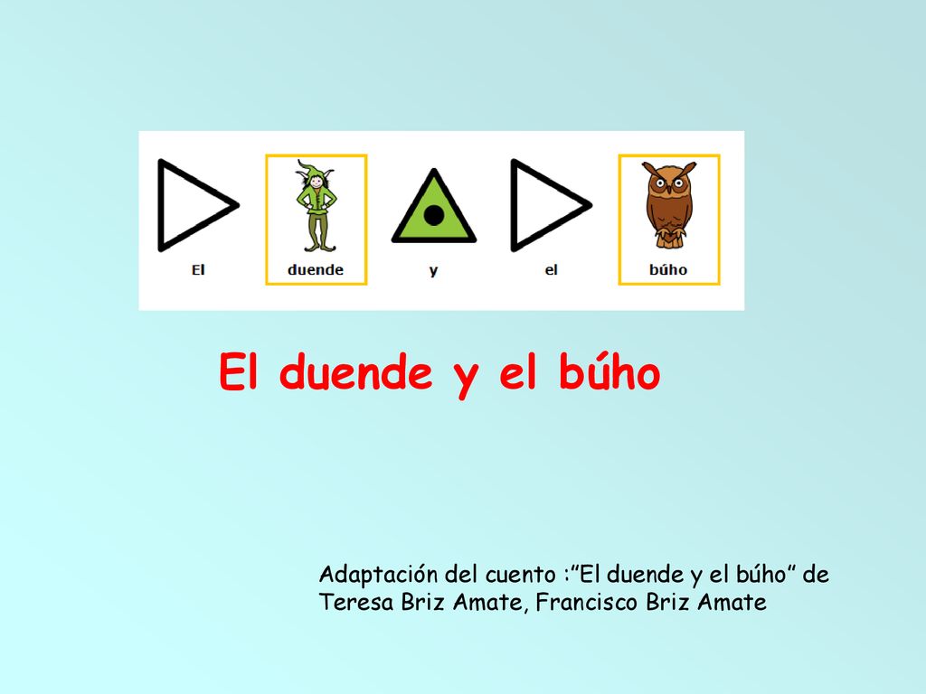 El duende y el búho Adaptación del cuento : El duende y el búho de