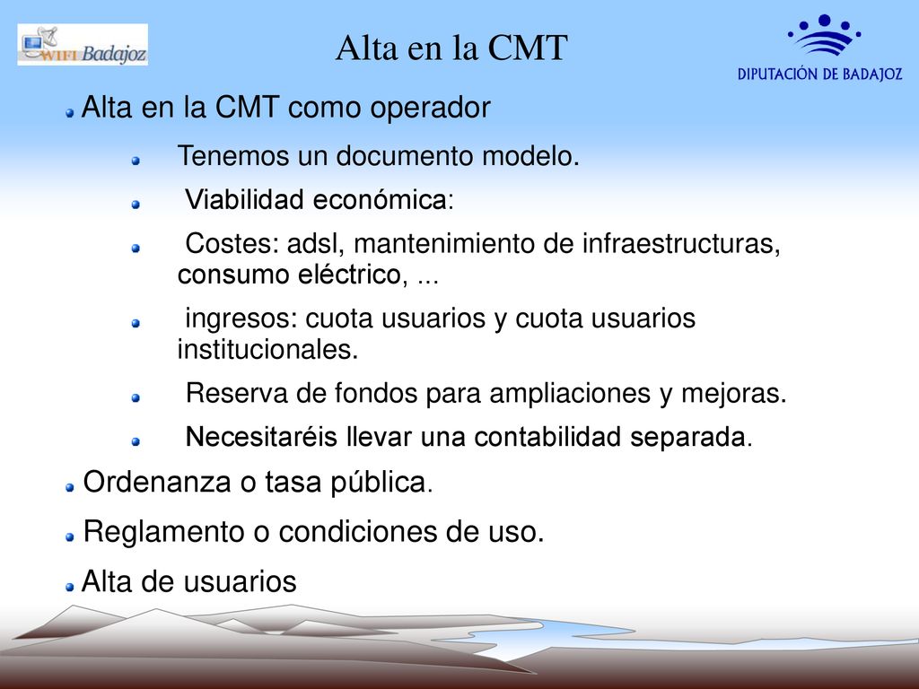 Alta en la CMT Alta en la CMT como operador Ordenanza o tasa pública.
