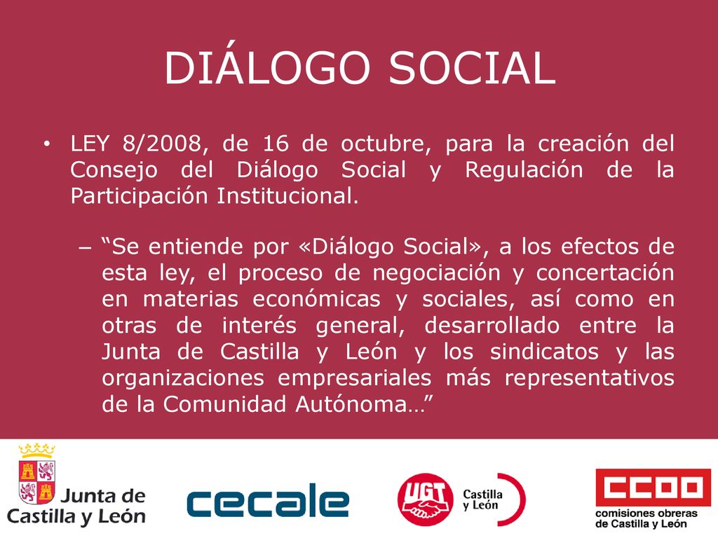DIÁLOGO SOCIAL LEY 8/2008, de 16 de octubre, para la creación del Consejo del Diálogo Social y Regulación de la Participación Institucional.