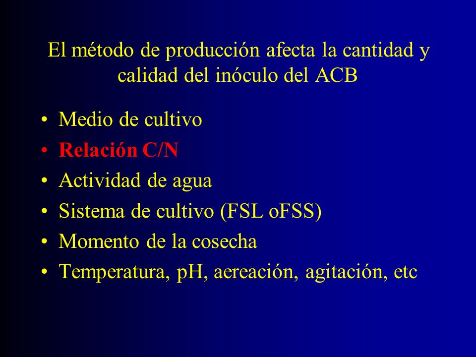 El método de producción afecta la cantidad y calidad del inóculo del ACB