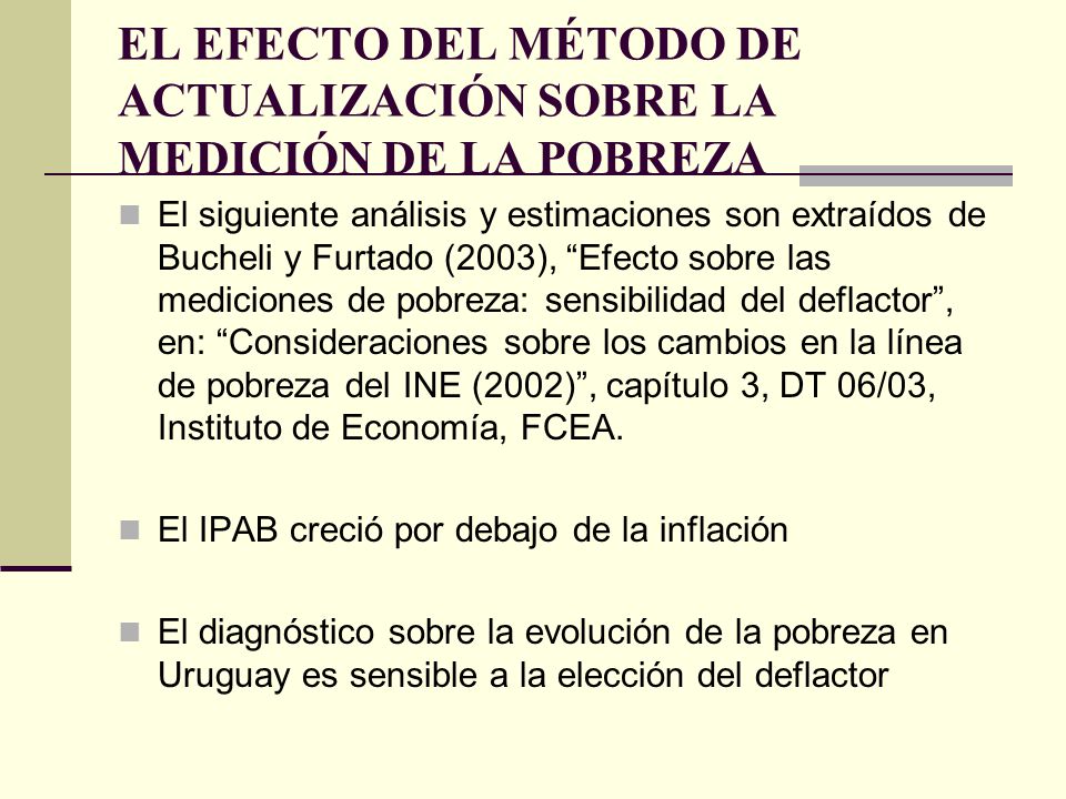 EL EFECTO DEL MÉTODO DE ACTUALIZACIÓN SOBRE LA MEDICIÓN DE LA POBREZA