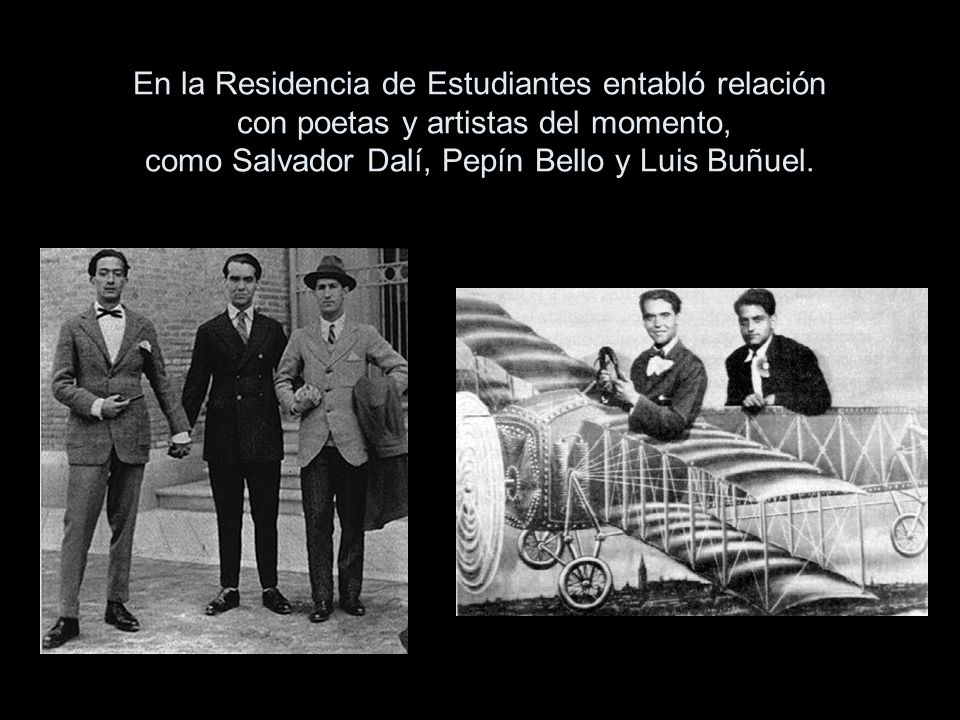 En la Residencia de Estudiantes entabló relación con poetas y artistas del momento, como Salvador Dalí, Pepín Bello y Luis Buñuel.