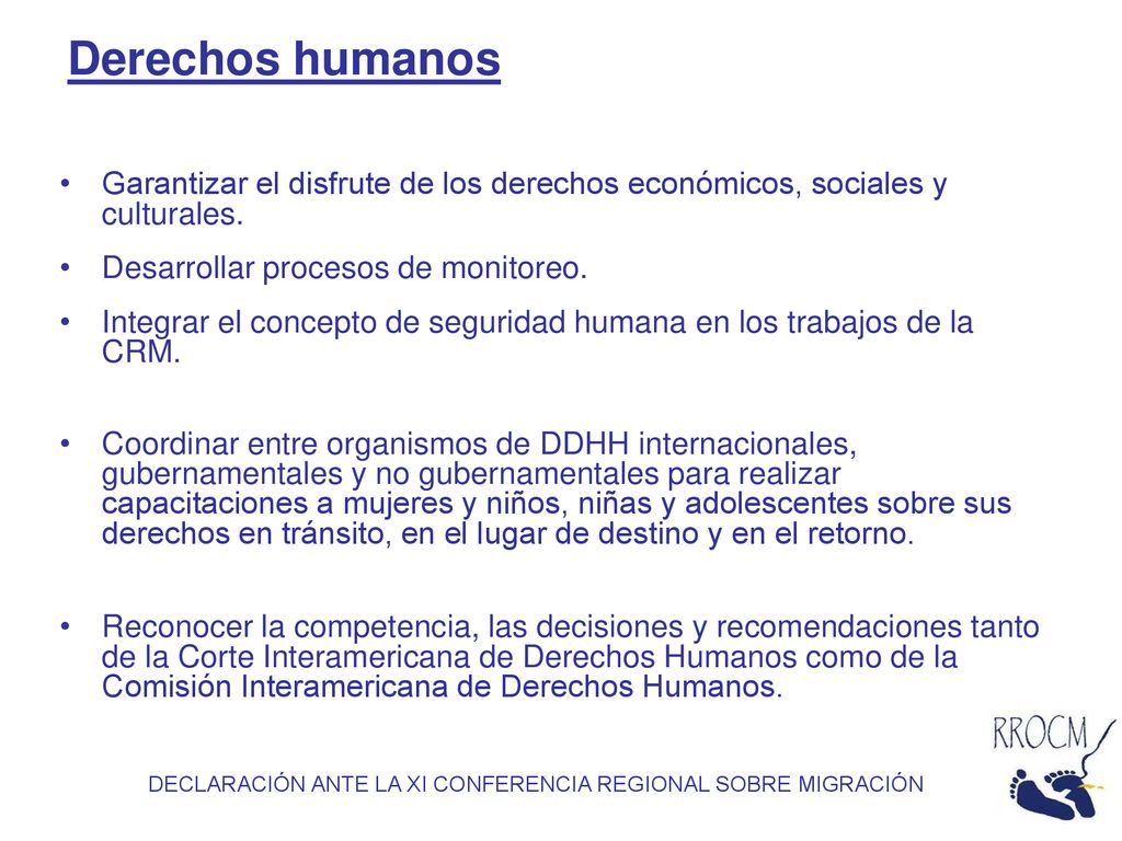 Derechos humanos Garantizar el disfrute de los derechos económicos, sociales y culturales. Desarrollar procesos de monitoreo.