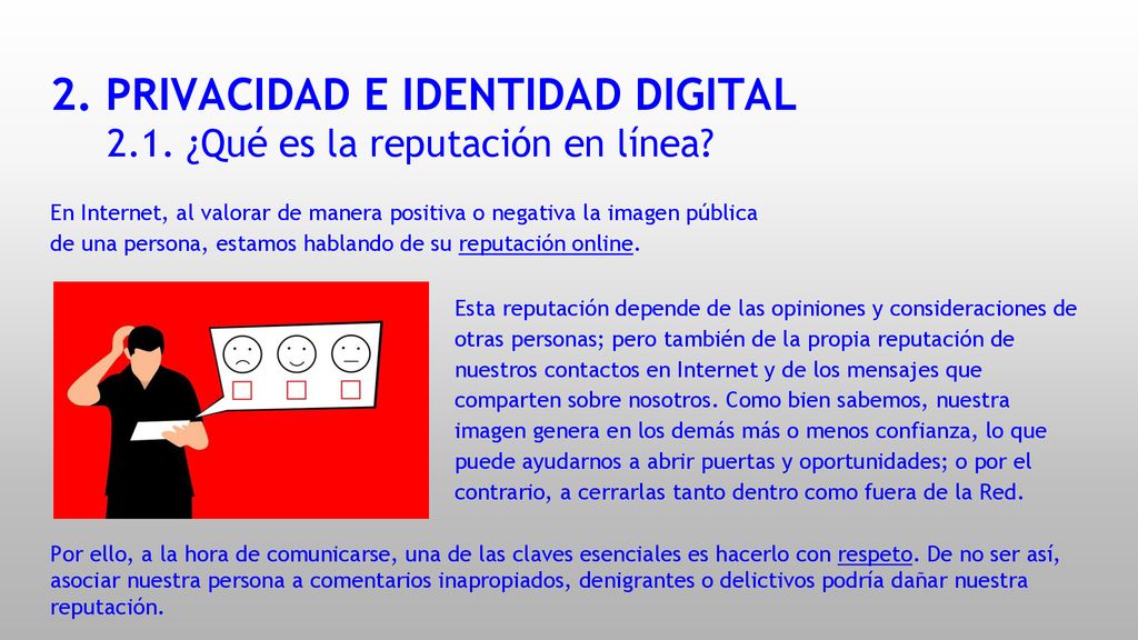 2. PRIVACIDAD E IDENTIDAD DIGITAL 2.1. ¿Qué es la reputación en línea