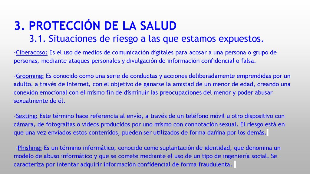3. PROTECCIÓN DE LA SALUD 3.1. Situaciones de riesgo a las que estamos expuestos.