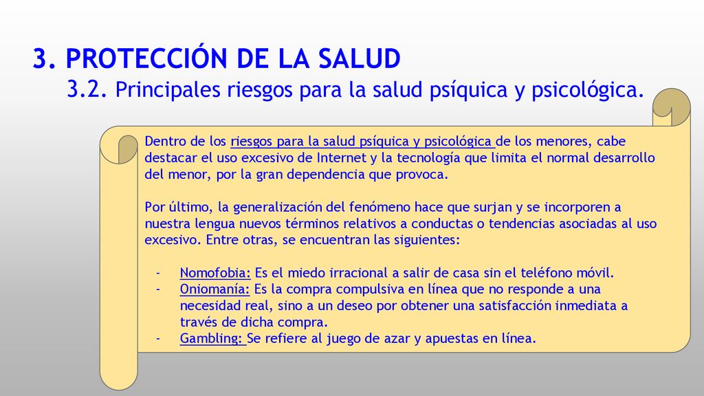 3. PROTECCIÓN DE LA SALUD 3.2. Principales riesgos para la salud psíquica y psicológica.