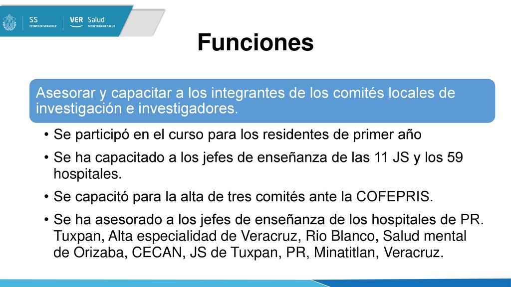 Funciones Asesorar y capacitar a los integrantes de los comités locales de investigación e investigadores.