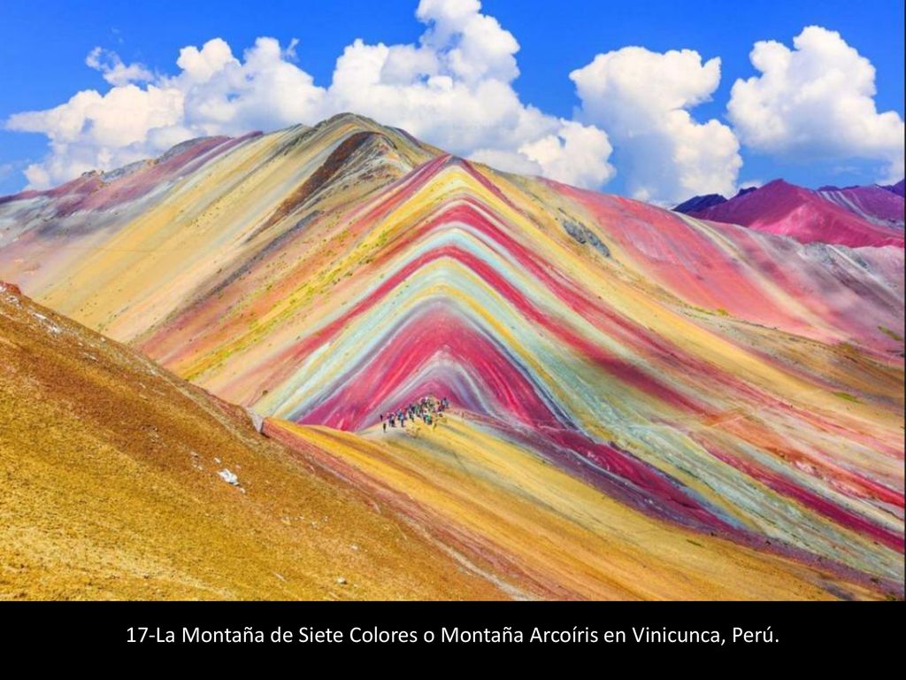 17-La Montaña de Siete Colores o Montaña Arcoíris en Vinicunca, Perú.