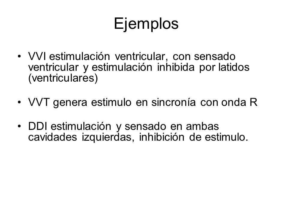 Ejemplos VVI estimulación ventricular, con sensado ventricular y estimulación inhibida por latidos (ventriculares)